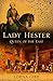 Lady Hester: Queen Of The East by