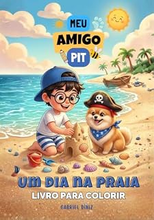 Livro Meu amigo pit : Um Dia na Praia (Livro Para Colorir)
