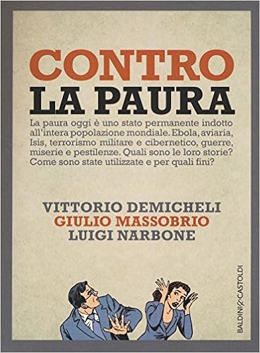 Vittorio Demicheli, Giulio Massobrio, Luigi Narbone - Contro la paura (2016)