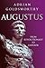 Augustus: From Revolutionary to Emperor by Adrian Goldsworthy: