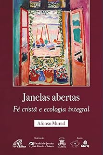 Livro Janelas abertas: fé cristã e ecologia integral (Faculdade Jesuíta)
