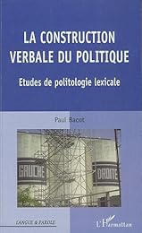 La  construction verbale du politique