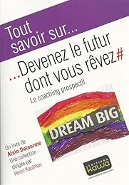 Devenez le futur dont vous rêvez