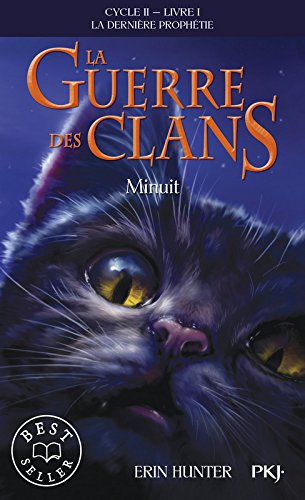La guerre des clans 02: la dernière prophétie 01: Minuit
