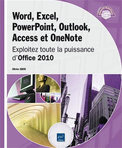 Word, Excel, Powerpoint, Outlook, Access et OneNote