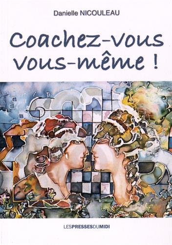 Coachez-vous vous même !