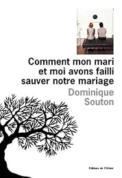 Comment mon mari et moi avons failli sauver notre mariage