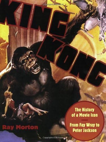 The Making of King Kong : The Official Guide to the Motion Picture