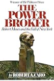 The Power Broker: Robert Moses and the Fall of New York
