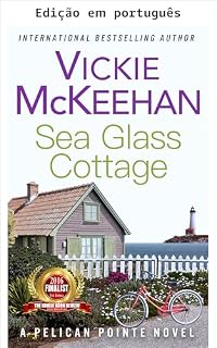Livro Sea Glass Cottage (Um romance de Pelican Pointe Livro 7)