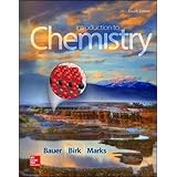 Introduction To Chemistry Bauer Rich Birk James Marks Pamela 9781259911149 Books