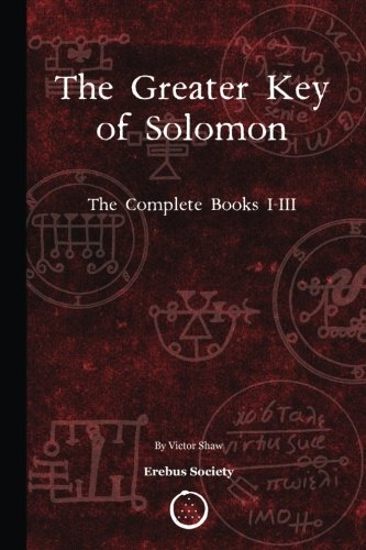 The greater key of solomon: the complete books i-iii