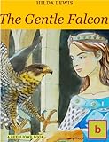 Front cover for the book The Gentle Falcon by Hilda Lewis