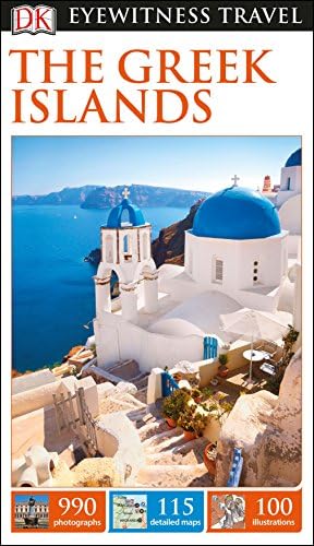 DK Eyewitness Travel Guide The Greek Islands: DK Eyewitness Travel Guide 2017