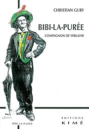 Bibi-la-purée, compagnon de Verlaine