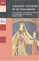 L' amour courtois et la chevalerie