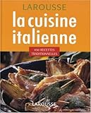La cuisine italienne : 450 recettes traditionnelles by 