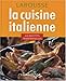 La cuisine italienne : 450 recettes traditionnelles by 