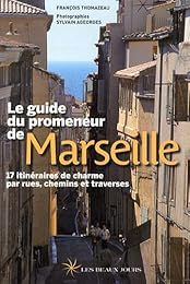 Le  guide du promeneur de Marseille