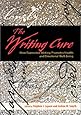 The Writing Cure: How Expressive Writing Promotes Health and Emotional Well- Being