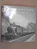 Front cover for the book Great Western Steam in Devon by Anthony Fairclough