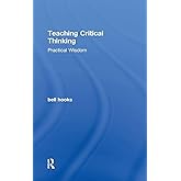 Teaching Critical Thinking: Practical Wisdom