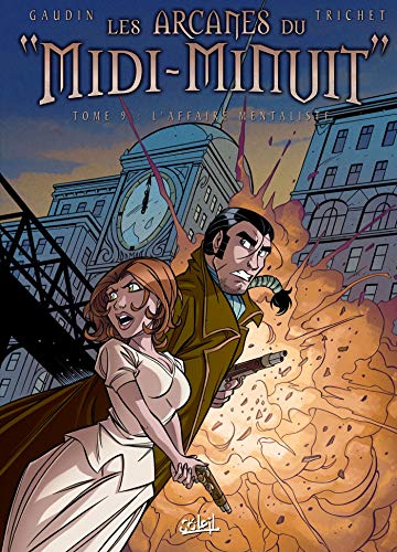 LES ARCANES DU MIDI-MINUIT T09 AFFAIRE MENTALISTE (SOL.FANTASTIQUE) (French Edition) by TRICHET-C+GAUDIN-J.C