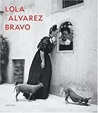Lola Alvarez Bravo