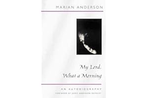 My Lord, What a Morning: An Autobiography (Music in American Life)