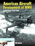 American Aircraft Development of WWII: Special Types 1939-1945
