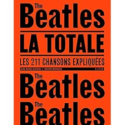 Les Beatles – La Totale - Les Beatles, Paul McCartney, John Lennon, RIngo Starr, George Harrison