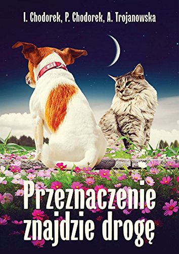 Przeznaczenie znajdzie droge