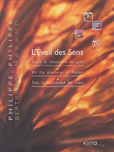 L'EVEIL DES SENS - TOUTE LA SENSUALITE DU GOUT (French) Hardcover โ 1 Nov. 2003