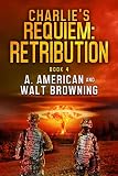 Charlie's Requiem: Retribution: Book 4