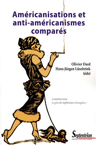 Américanisations et anti-américanismes comparés
