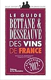 Le Guide Bettane & Desseauve des vins de France (French Edition) by 