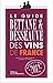 Le Guide Bettane & Desseauve des vins de France (French Edition) by 