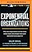 Exponential Organizations