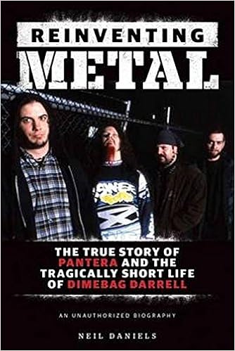 Amazon Com Reinventing Metal The True Story Of Pantera And The Tragically Short Life Of Dimebag Darrell Livre Sur La Mu 8601405247964 Daniels Neil Books