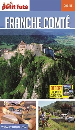 Download Guide Franche-Comté 2017-2018 Petit Futé PDF