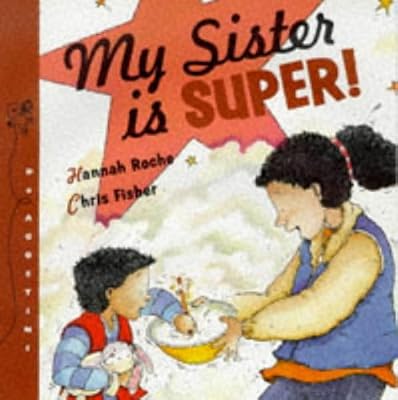 My Sister Is Super Science Made Simple Hannah Roche - 