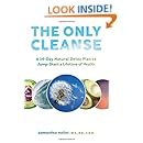 The Only Cleanse: A 14-Day Natural Detox Plan to Jump-Start a Lifetime of Health