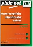 Normes comptables internationales IAS-IFRS : Enseignement supérieur, BTS, DUT tertiaires (Ancienne Edition) by 