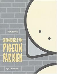 Chroniques d'un pigeon parisien