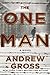 The One Man: The Riveting and Intense Bestselling WWII Thriller by Andrew Gross