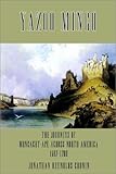 Yazoo Mingo: The Journeys of Moncacht-Ape Across North America 1687-1700 by Jonathan Reynolds Cronin