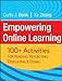 Empowering Online Learning: 100+ Activities for Reading, Reflecting, Displaying, and Doing - Book by Curtis J. Bonk