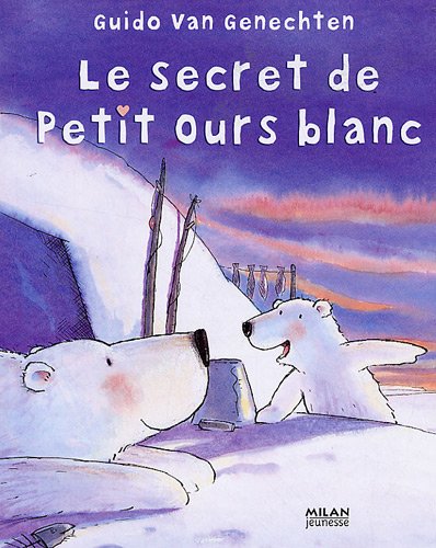 Le  secret de Petit Ours blanc