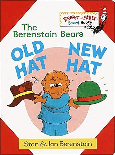 Old Hat New Hat (Bright & Early Board Books(TM)) by Stan Berenstain 