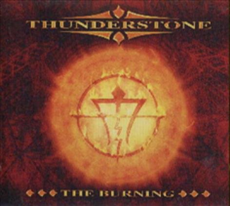 THUNDERSTONE THE BURNING